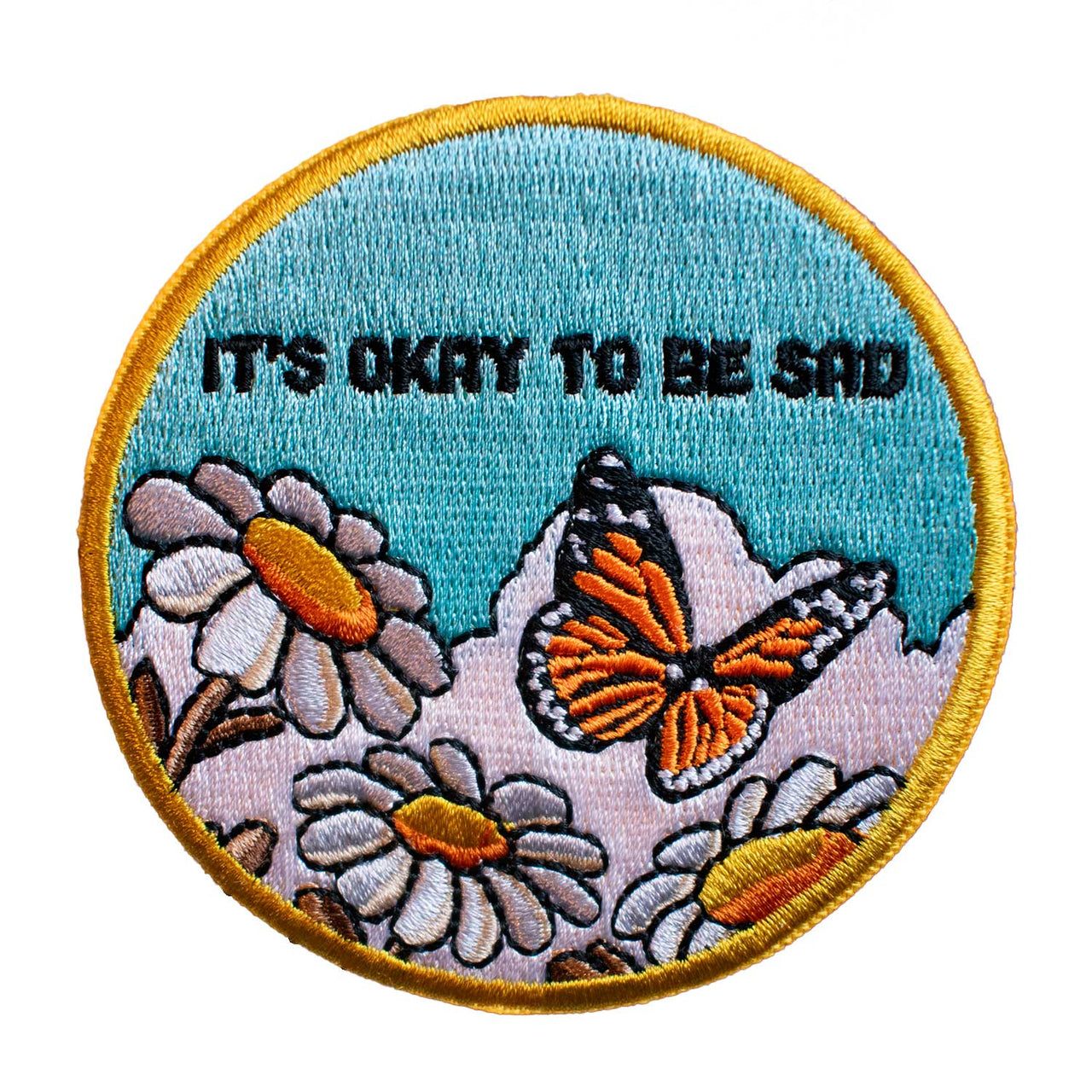It's Okay To Be Sad Embroidered Patch