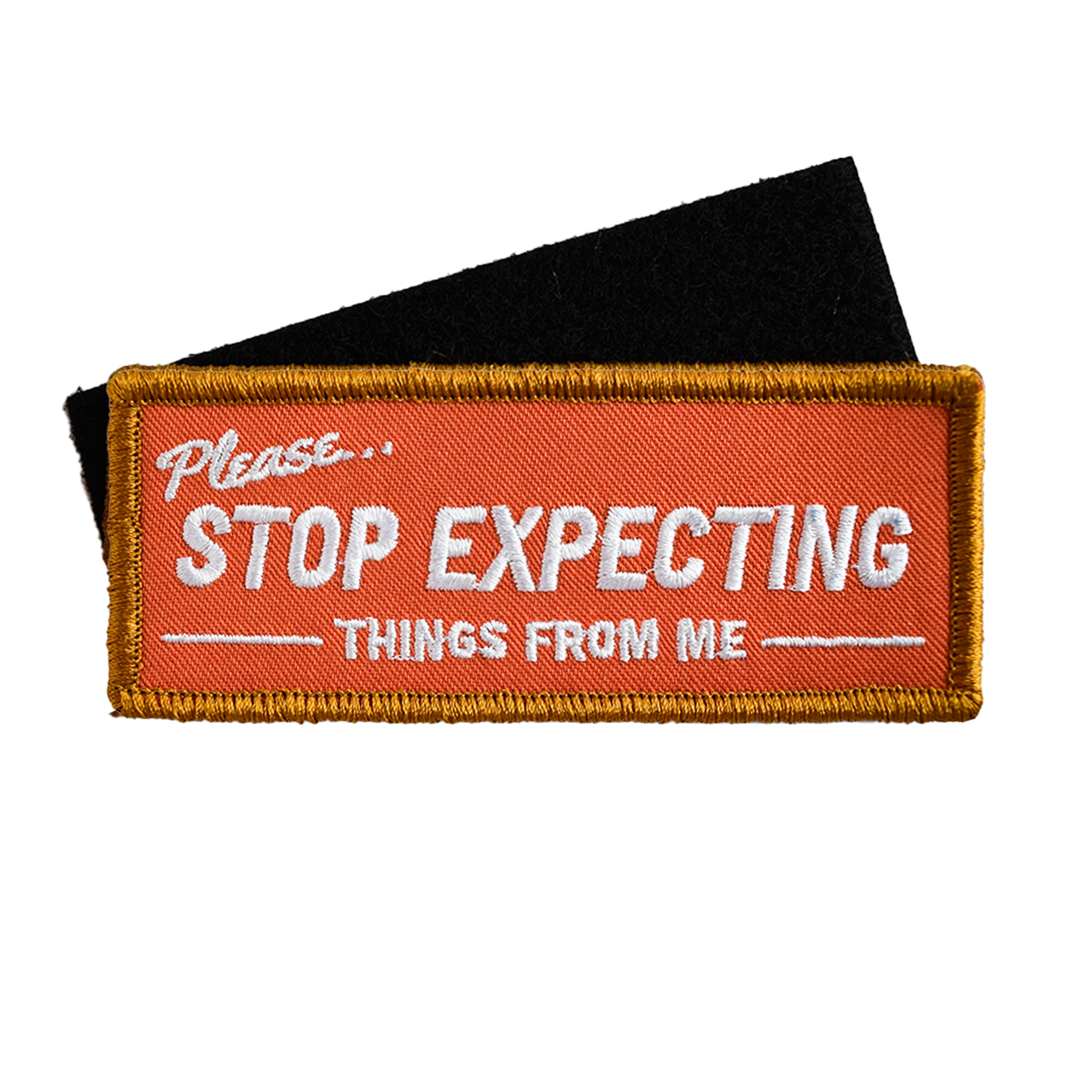 Stop Expecting Things (Hook & Loop Patch)