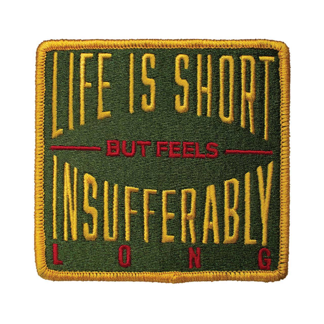 Life is Short (Iron-On Patch)