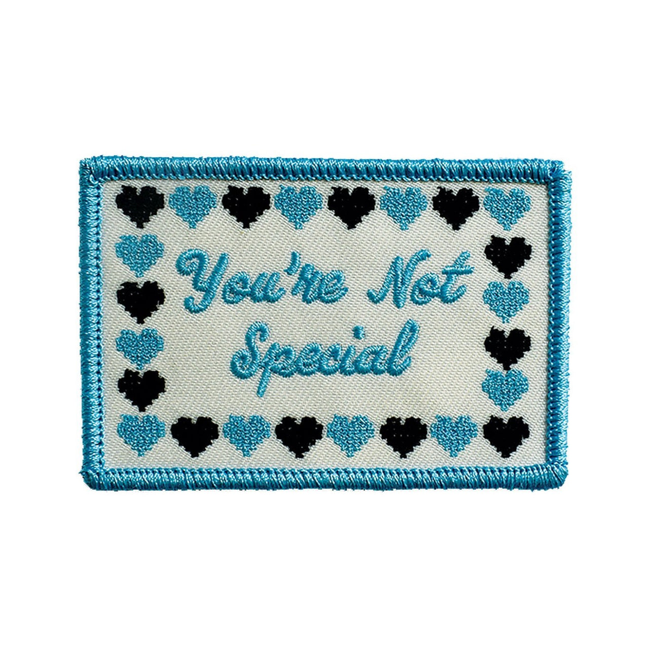 You're Not Special (Iron-On Patch)