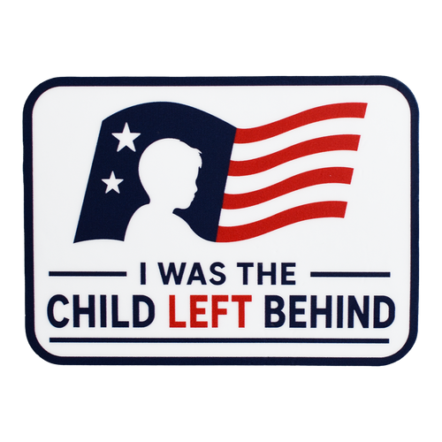 Child Left Behind Sticker