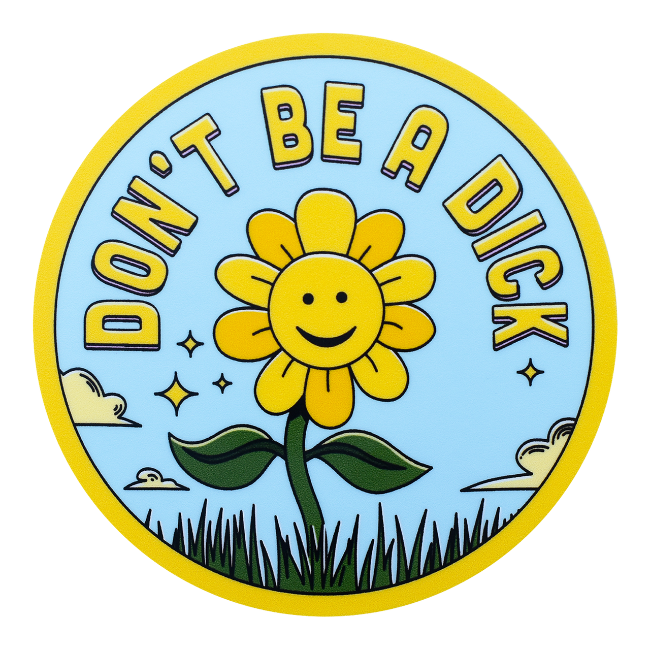 Don't Be A Dick Sticker