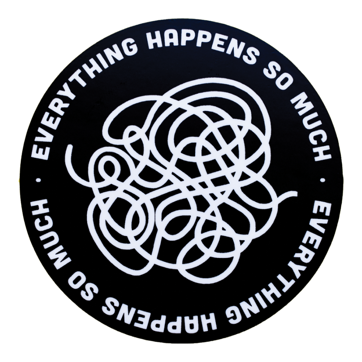 Everything Happens So Much Sticker