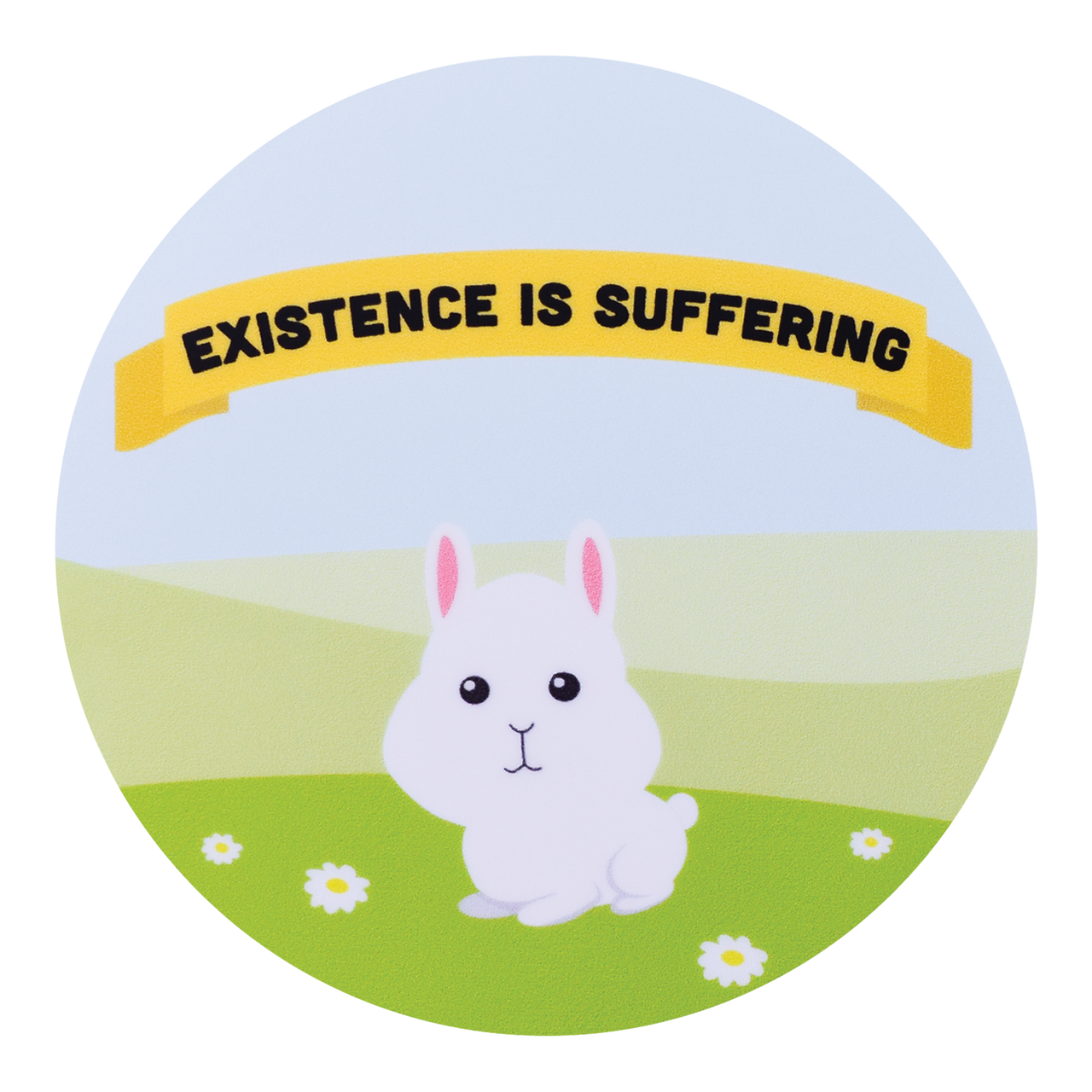 Existence is Suffering Sticker