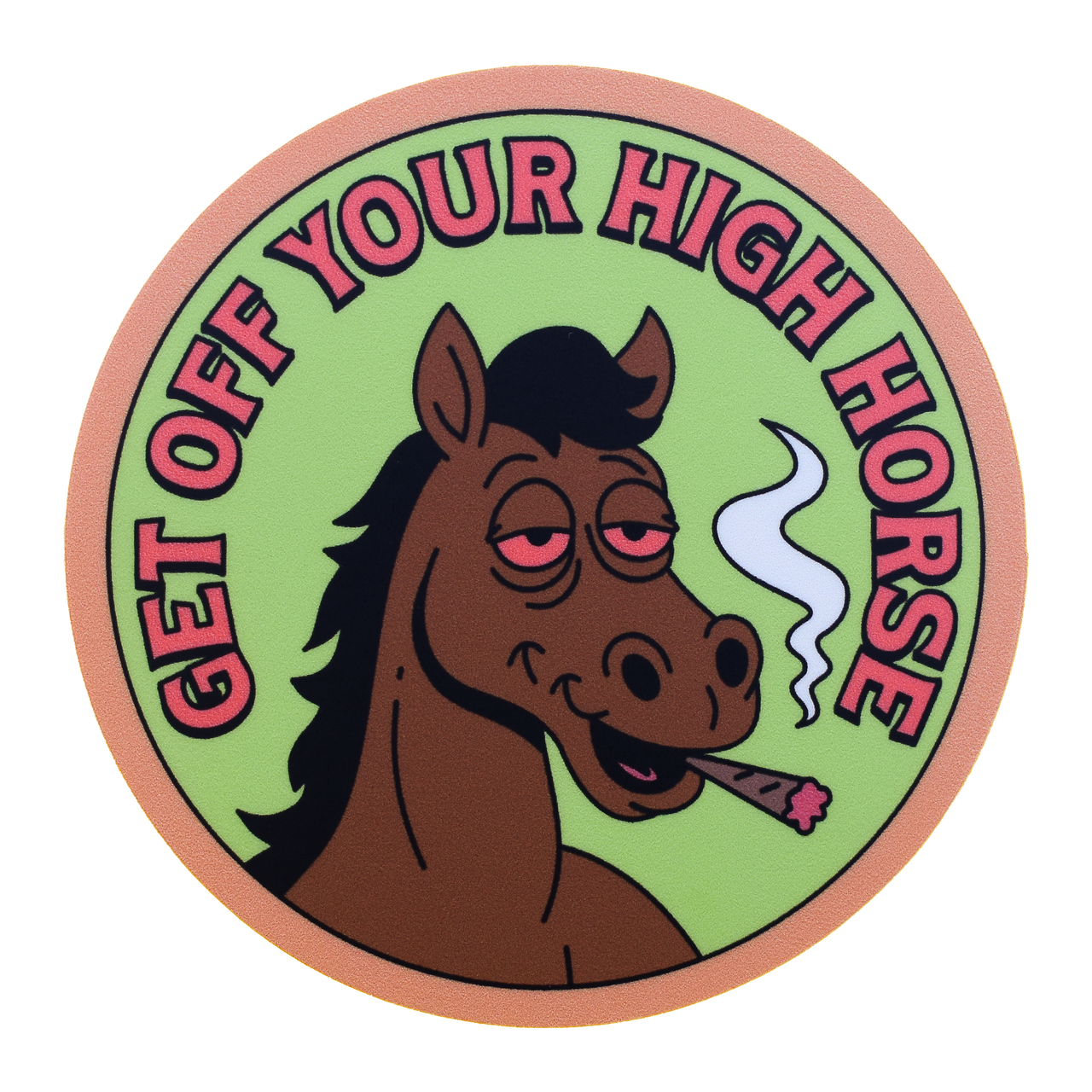 Get Off Your ~High~ Horse Sticker