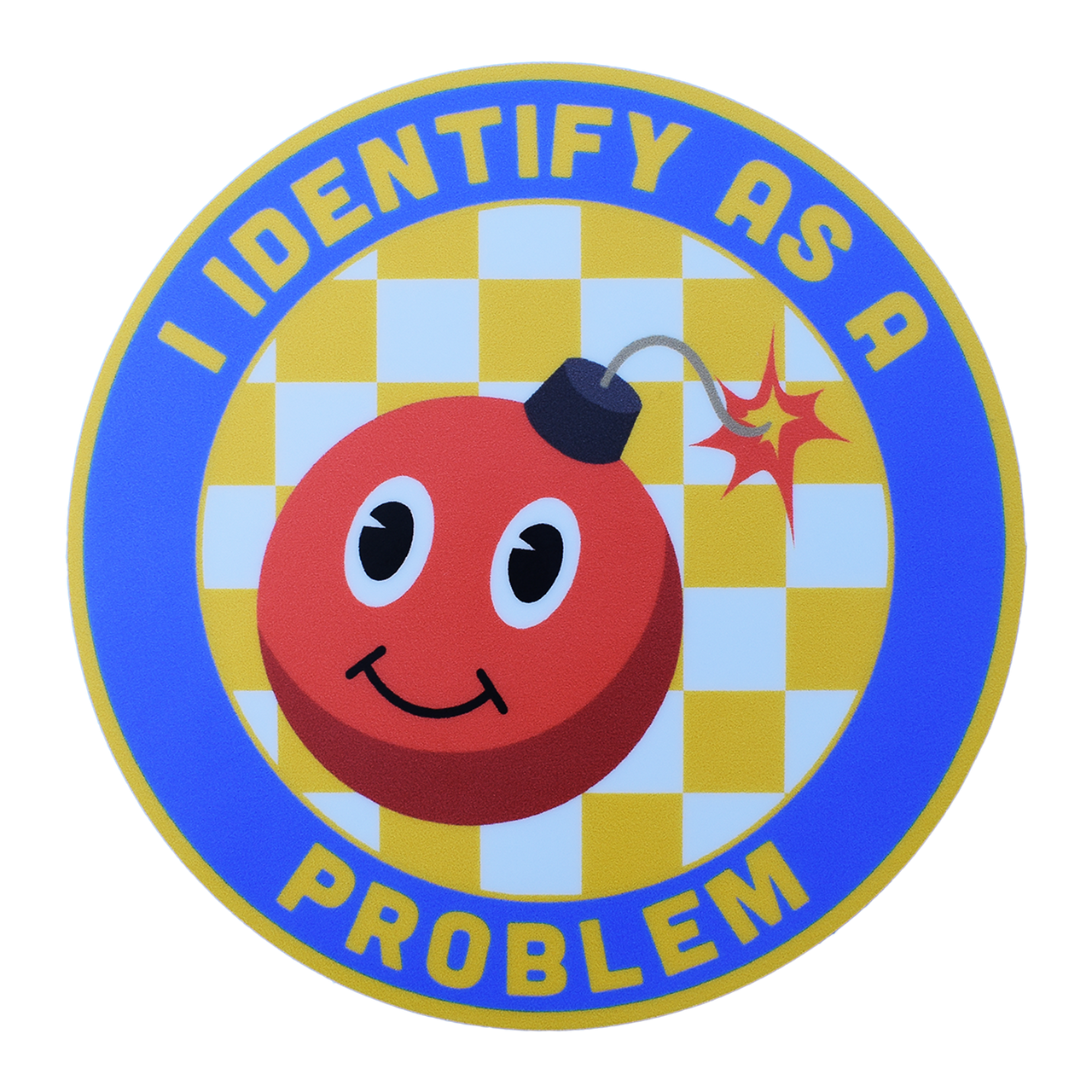 I Identify As A Problem Sticker