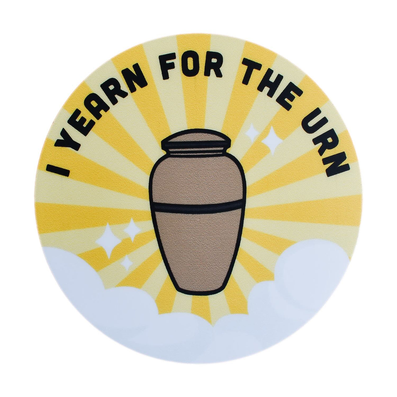 I Yearn for the Urn Sticker