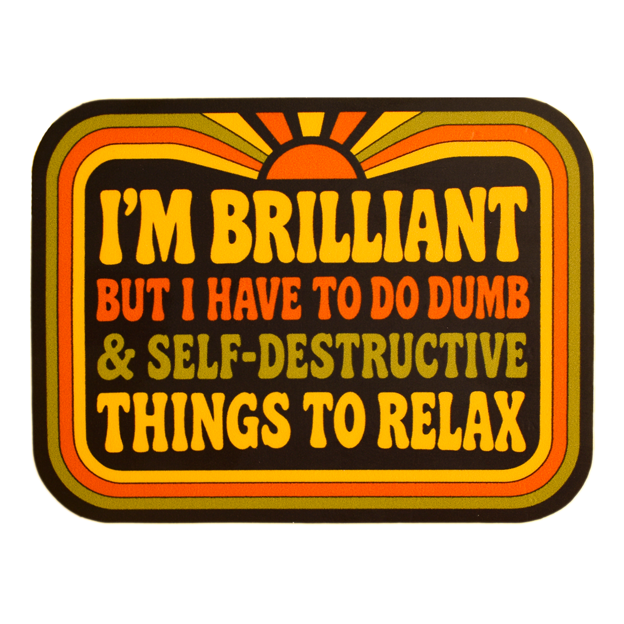 I'm Brilliant Sticker