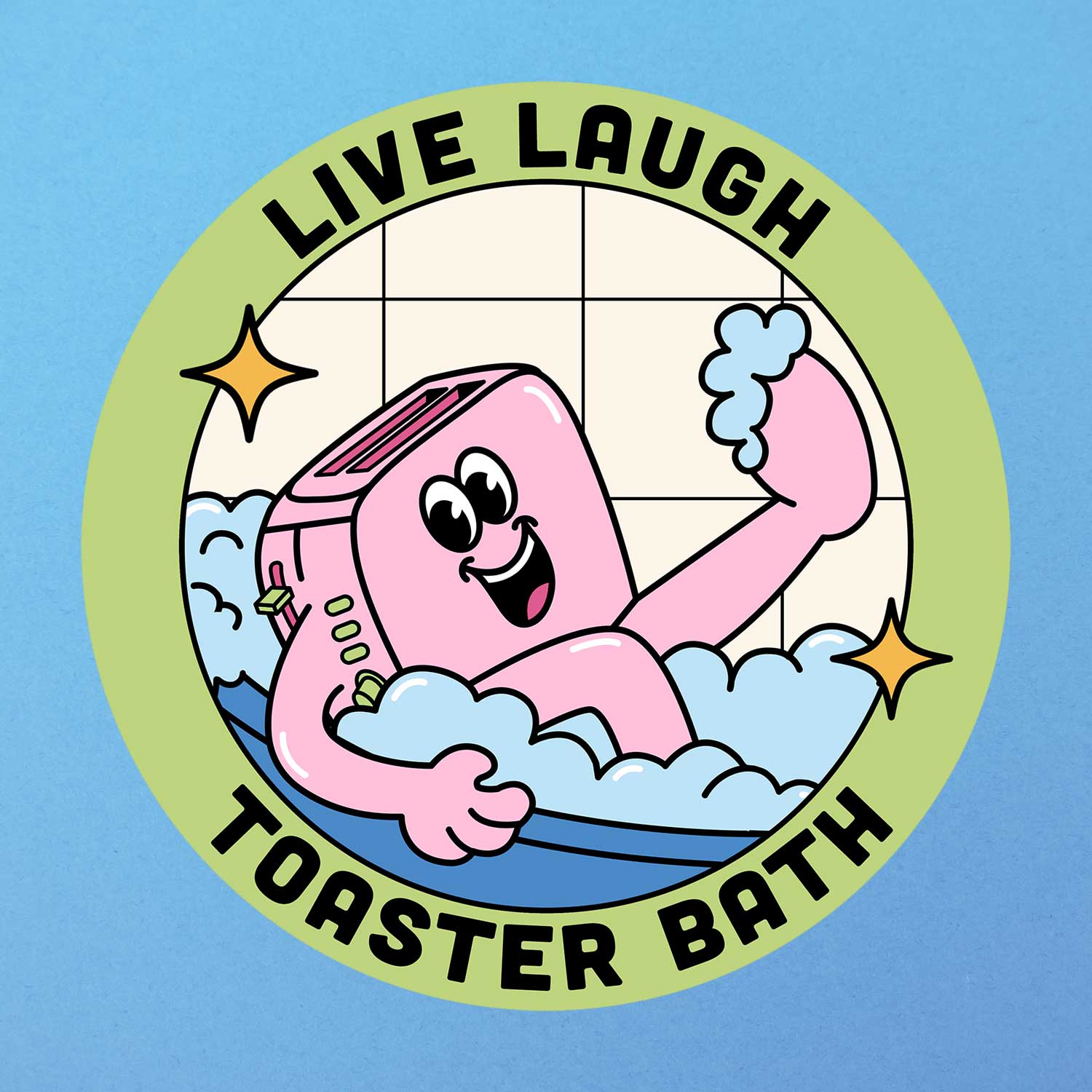 Live, Laugh, Toaster Bath Sticker