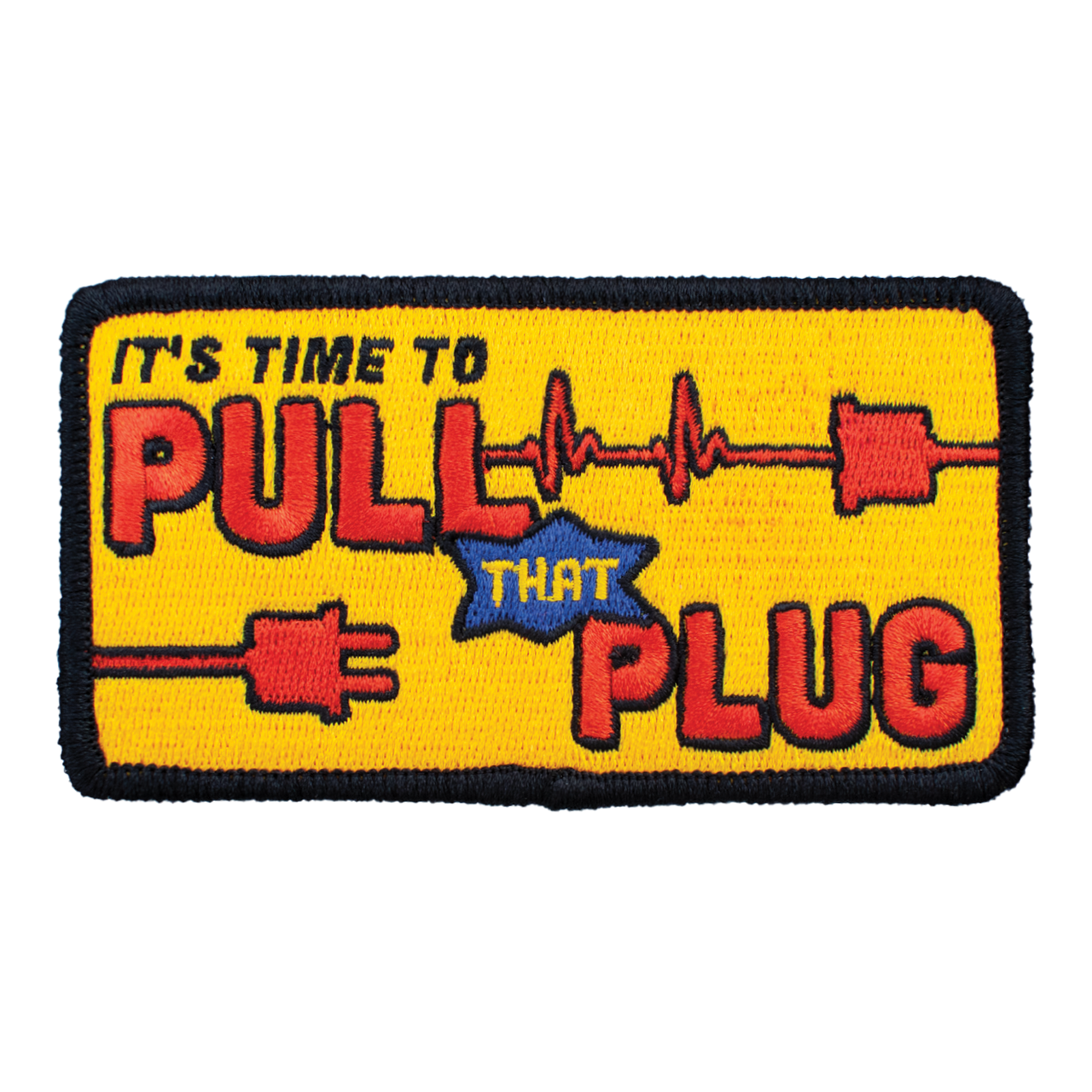 Pull That Plug (Iron-On Patch)