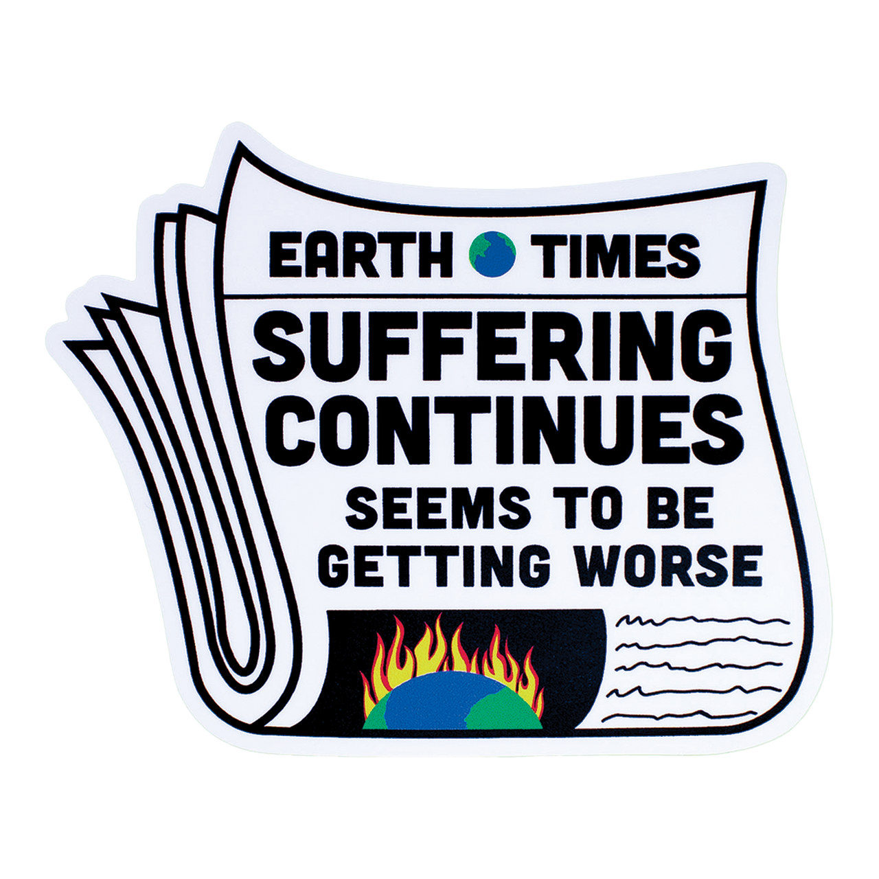 Suffering Continues Sticker