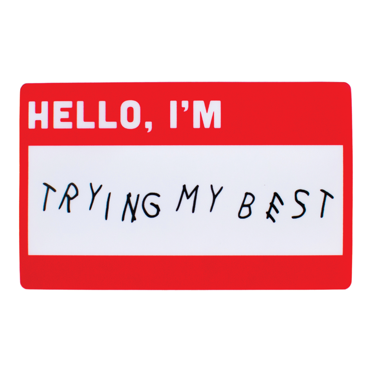 Trying My Best Sticker