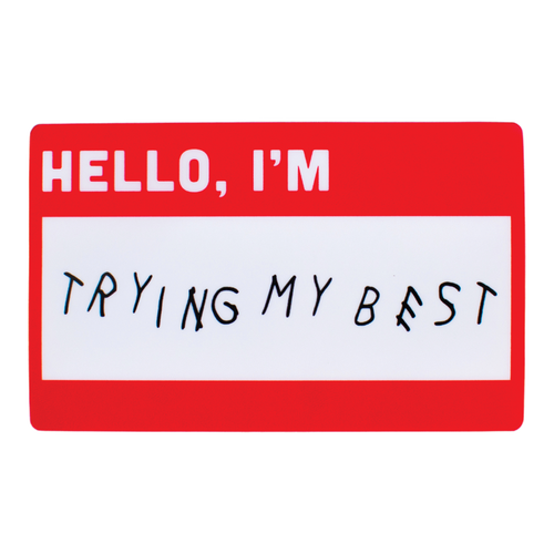 Trying My Best Sticker
