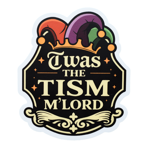 Twas the Tism' Sticker