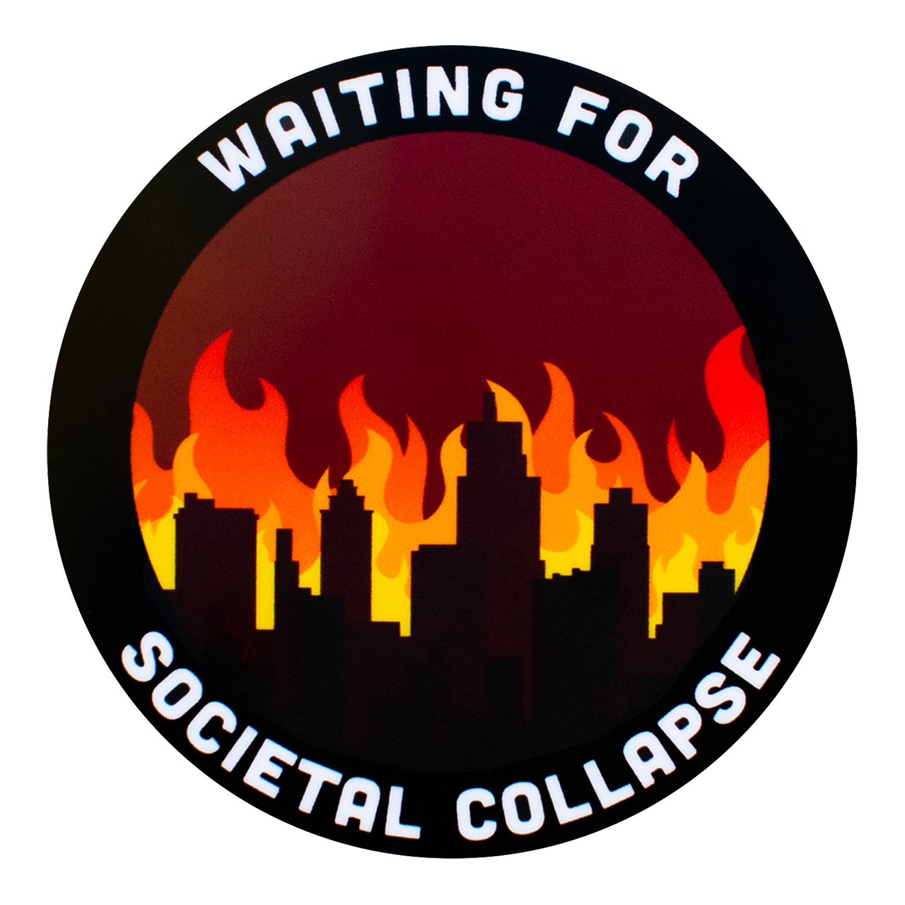 Waiting for Societal Collapse Sticker