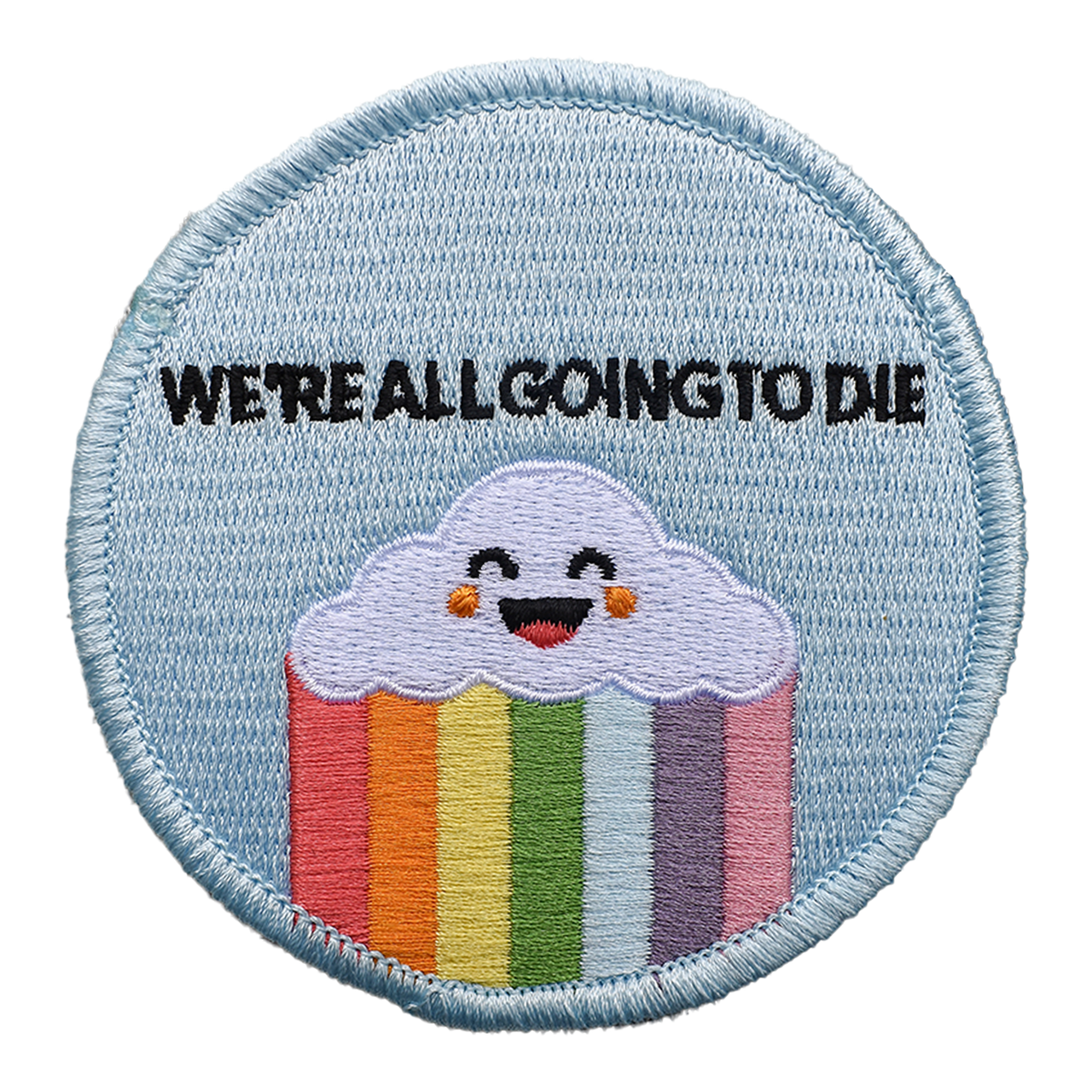 We're All Going to Die (Iron-On Patch)