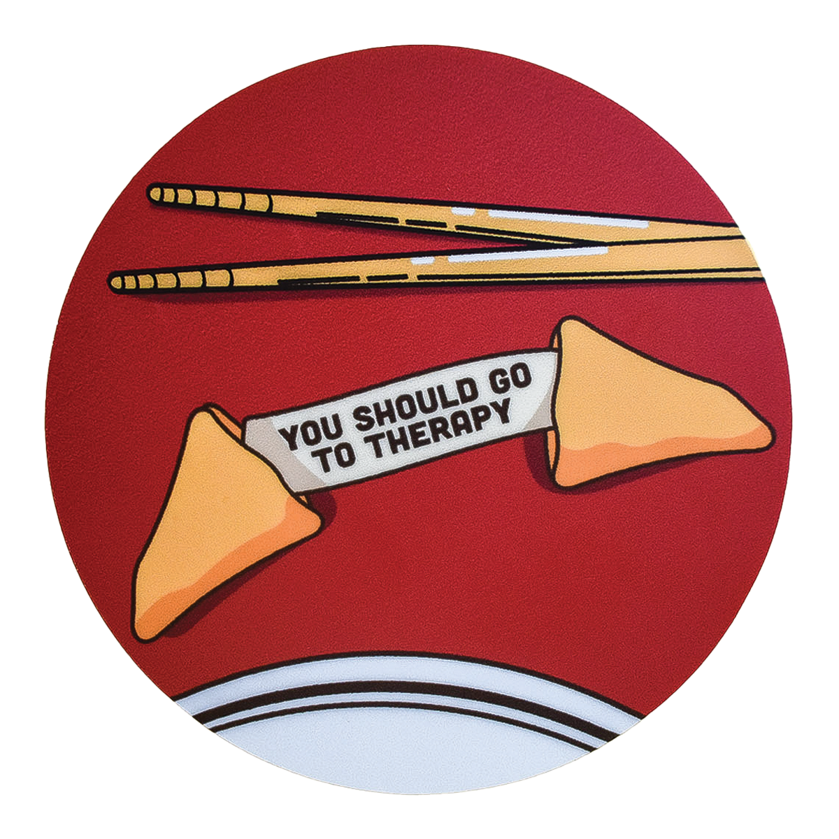 You Should Go to Therapy Sticker