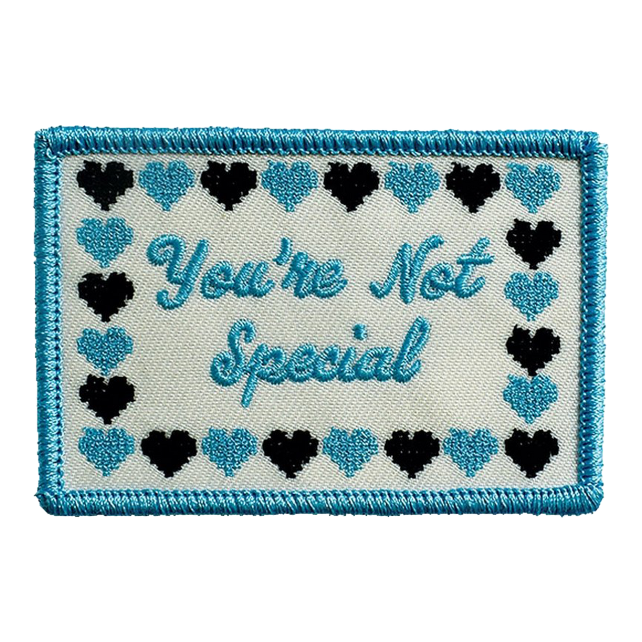 You're Not Special (Iron-On Patch)